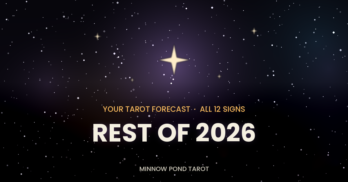 Your Tarot for the Rest of 2026: What's Coming for Every Sign