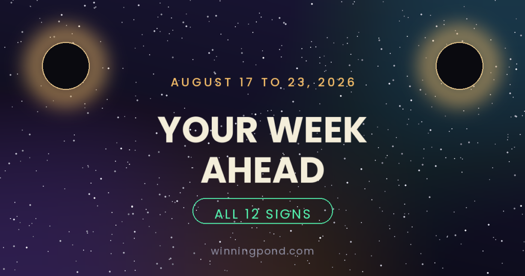 Your Week Ahead: Tarot for Every Sign, August 17 to 23