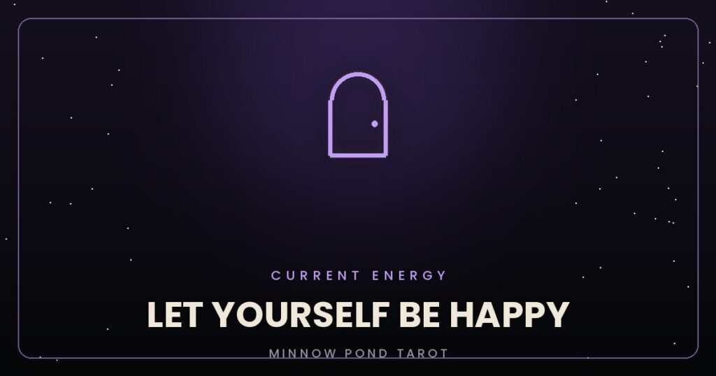 Let Yourself Be Happy Without Asking Why